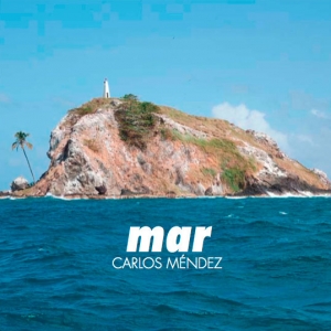 Carlos Mendez - Mar (2014)